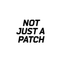 Not just a patch